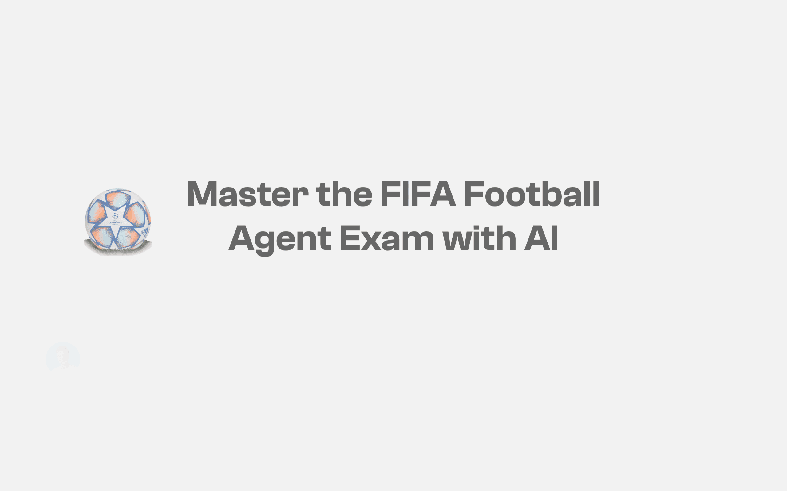 FIFA Football Agent Exam with AI